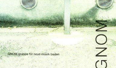 Fondation Nestlé pour l’Art – Jahresprogramm 2010 – GNOM, GNOM - gruppe für neue musik baden, Historisches Museum, Baden