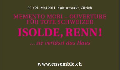 Fondation Nestlé pour l’Art – Memento mori  – ouverture  für tote Schweizer / Isolde renn! …sie verlässt das Haus, ensemble für neue musik zürich, Kulturmarkt, Zürich