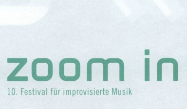 Fondation Nestlé pour l’Art – 10. zoom in Festival für improvisierte Musik, zoom in, Münster, Bern