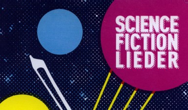 Fondation Nestlé pour l’Art – Science Fiction Lieder, Association Eubage, Maison D'ailleurs, Yverdon