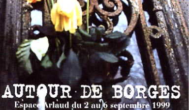 Fondation Nestlé pour l’Art – Autour de Borges, Niu d'Art, Espace Arlaud, Lausanne