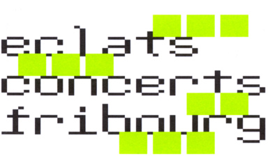 Fondation Nestlé pour l’Art – Série de concerts, Eclats concerts Fribourg, Fribourg