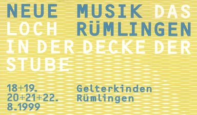 Fondation Nestlé pour l’Art – Das Loch in der Decke der Stube, Neue Musik  Rümlingen, Gelterkinden, Rümlingen