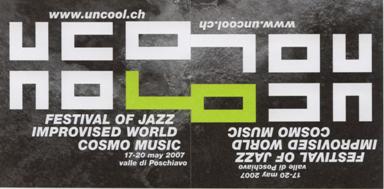 Fondation Nestlé pour l’Art – UNCOOL Festival of jazz improvworld cosmo music, UNCOOL Festival, Poschiavo