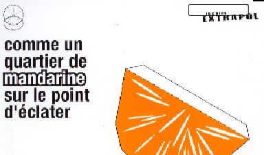 Fondation Nestlé pour l’Art – Comme un quartier de mandarine sur le point d’éclater, Théâtre Extrapol, Fours à Chaux, St-Ursanne