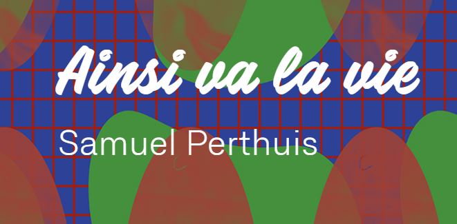 Fondation Nestlé pour l’Art – Ainsi va la vie, Tout reste à vivre, TLH-Sierre, Sierre