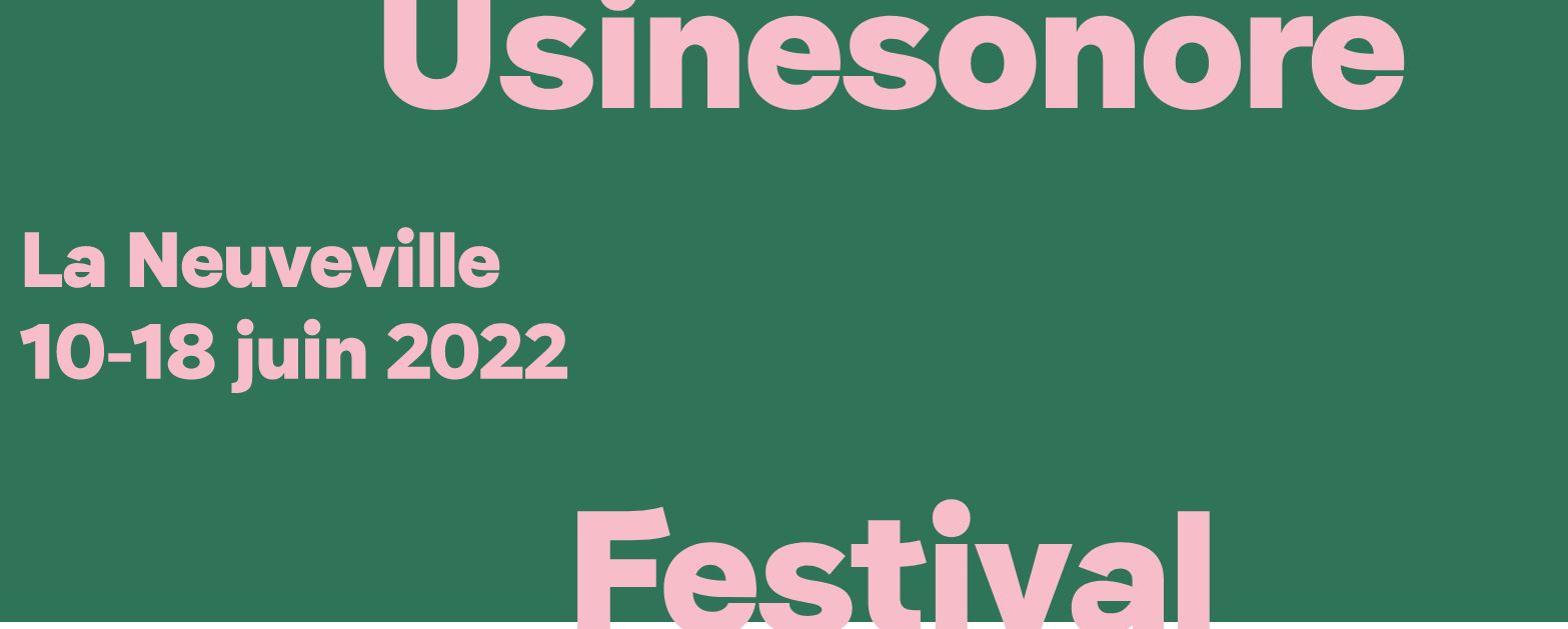 Fondation Nestlé pour l’Art – Usinesonore Festival, Usinesonore, différents lieux, La Neuveville